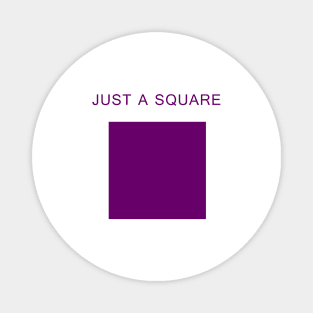 Just a Square (Purple) Magnet